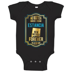 No Matter Where I Roam Estancia New Mexico Forever Will Be My Home Bab No Matter Where I Roam Estancia New Mexico Forever Will Be My Home Bab