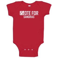 Vote For Sangrias Fun Alcohol Baby One Piece Vote For Sangrias Fun Alcohol Baby One Piece