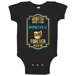 No Matter Where I Roam Barnesville Ohio Forever Will Be My Home Baby O No Matter Where I Roam Barnesville Ohio Forever Will Be My Home Baby O