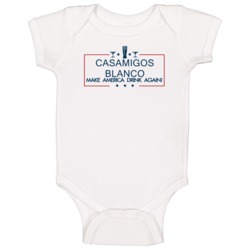 Casamigos Blanco Make America Drink Again Funny Baby One Piece Casamigos Blanco Make America Drink Again Funny Baby One Piece