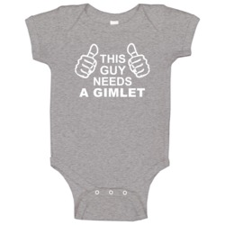 This Guy Needs A Gimlet Fun Alcohol Baby One Piece This Guy Needs A Gimlet Fun Alcohol Baby One Piece