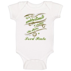 Never Underestimate Woman Who Drives Ford Pinto Car Baby One Piece Never Underestimate Woman Who Drives Ford Pinto Car Baby One Piece