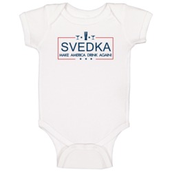 Svedka Make America Drink Again Funny Baby One Piece Svedka Make America Drink Again Funny Baby One Piece