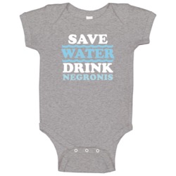 Save Water Drink Negronis Funny Alcohol Mixed Drink Baby One Piece Save Water Drink Negronis Funny Alcohol Mixed Drink Baby One Piece