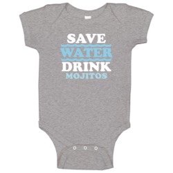 Save Water Drink Mojitos Funny Alcohol Mixed Drink Baby One Piece Save Water Drink Mojitos Funny Alcohol Mixed Drink Baby One Piece