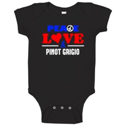 Peace Love Pinot Grigio Funny Alcohol Baby One Piece Peace Love Pinot Grigio Funny Alcohol Baby One Piece
