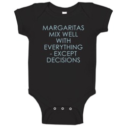 Margaritas Mix Well With Everything Fun Alcohol Baby One Piece Margaritas Mix Well With Everything Fun Alcohol Baby One Piece