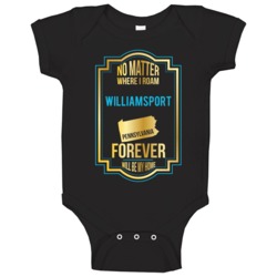 No Matter Where I Roam Williamsport Pennsylvania Forever Will Be My Ho No Matter Where I Roam Williamsport Pennsylvania Forever Will Be My Ho
