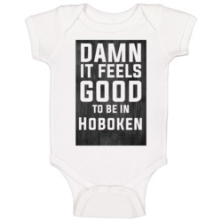 Damn It Feels Good To Be In Hoboken Wood Texture Baby One Piece Damn It Feels Good To Be In Hoboken Wood Texture Baby One Piece