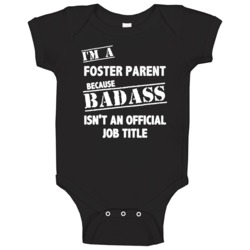 Foster Parent Badass Official Job Title Occupation Funny Baby One Piec Foster Parent Badass Official Job Title Occupation Funny Baby One Piec