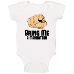 Bring Me A Manhattan Alcohol Drink Baby One Piece Bring Me A Manhattan Alcohol Drink Baby One Piece