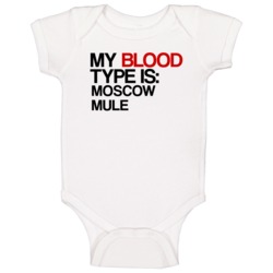 Moscow Mule My Blood Type Is Alcohol Fun Baby One Piece Moscow Mule My Blood Type Is Alcohol Fun Baby One Piece