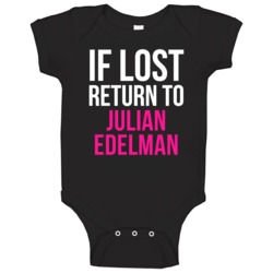 If Lost Return To Julian Edelman New England Football Team Fan Baby On If Lost Return To Julian Edelman New England Football Team Fan Baby On