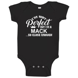 Im Not Perfect But Im Close Enough Last Name Family Pride Baby One Pie Im Not Perfect But Im Close Enough Last Name Family Pride Baby One Pie