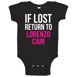 If Lost Return To Lorenzo Cain Kansas City Baseball Team Fan Baby One If Lost Return To Lorenzo Cain Kansas City Baseball Team Fan Baby One