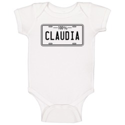 100 Percent Claudia Name License Plate Baby One Piece 100 Percent Claudia Name License Plate Baby One Piece