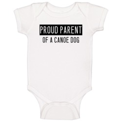 Canoe Dog Proud Parent Baby One Piece Canoe Dog Proud Parent Baby One Piece