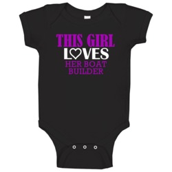 Boat Builder This Girl Loves Her Job Fun Baby One Piece Boat Builder This Girl Loves Her Job Fun Baby One Piece