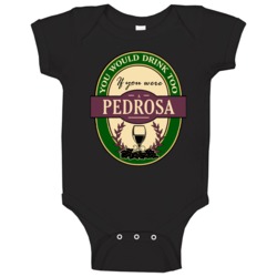 You Would Drink Too If You Were A Pedrosa Wine Label Last Name Worn Lo You Would Drink Too If You Were A Pedrosa Wine Label Last Name Worn Lo
