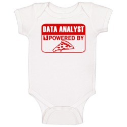 Data Analyst Powered By Pizza Occupation Baby One Piece Data Analyst Powered By Pizza Occupation Baby One Piece