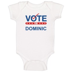 Vote For Election School Work Politics Dominic Baby One Piece Vote For Election School Work Politics Dominic Baby One Piece