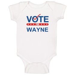 Vote For Election School Work Politics Wayne Baby One Piece Vote For Election School Work Politics Wayne Baby One Piece