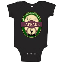 You Would Drink Too If You Were A Laprade Wine Label Last Name Worn Lo You Would Drink Too If You Were A Laprade Wine Label Last Name Worn Lo