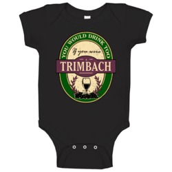 You Would Drink Too If You Were A Trimbach Wine Label Last Name Worn L You Would Drink Too If You Were A Trimbach Wine Label Last Name Worn L