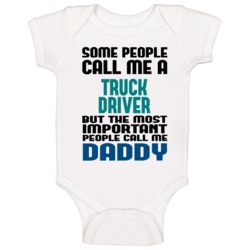 Truck Driver Some People Call Me Occupation Baby One Piece Truck Driver Some People Call Me Occupation Baby One Piece