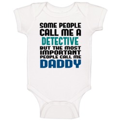 Detective Some People Call Me Occupation Baby One Piece Detective Some People Call Me Occupation Baby One Piece