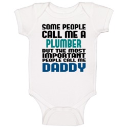 Plumber Some People Call Me Occupation Baby One Piece Plumber Some People Call Me Occupation Baby One Piece