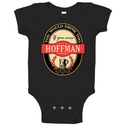 You Would Drink Too If You Are A Hoffman Beer Label Last Name Worn Loo You Would Drink Too If You Are A Hoffman Beer Label Last Name Worn Loo