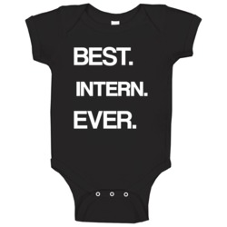 Intern Best Ever Occupation Baby One Piece Intern Best Ever Occupation Baby One Piece