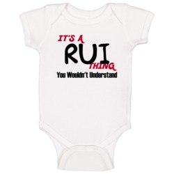 Rui It's A Thing You Wouldn't Understand Baby One Piece Rui It's A Thing You Wouldn't Understand Baby One Piece