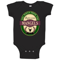 You Would Drink Too If You Were A Mangels Wine Label Last Name Worn Lo You Would Drink Too If You Were A Mangels Wine Label Last Name Worn Lo
