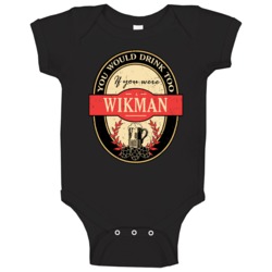 You Would Drink Too If You Are A Wikman Beer Label Last Name Worn Look You Would Drink Too If You Are A Wikman Beer Label Last Name Worn Look