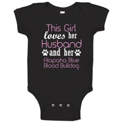 This Girl Loves Her Husband And Her Alapaha Blue Blood Bulldog Lover This Girl Loves Her Husband And Her Alapaha Blue Blood Bulldog Lover