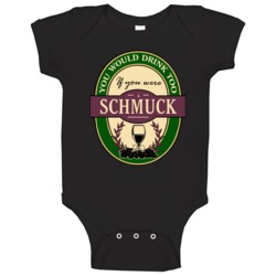 You Would Drink Too If You Were A Schmuck Wine Label Last Name Worn Lo You Would Drink Too If You Were A Schmuck Wine Label Last Name Worn Lo