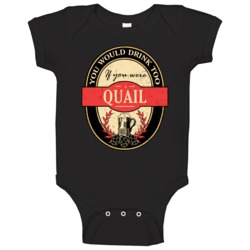 You Would Drink Too If You Are A Quail Beer Label Last Name Worn Look You Would Drink Too If You Are A Quail Beer Label Last Name Worn Look