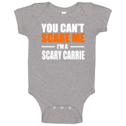 You Cant Scare Me Im A Last Name Customizable Baby One Piece You Cant Scare Me Im A Last Name Customizable Baby One Piece