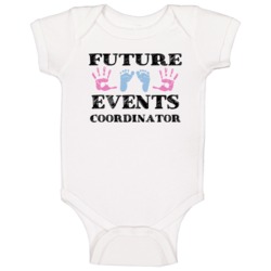 Events Coordinator Future Occupation Baby Baby One Piece Events Coordinator Future Occupation Baby Baby One Piece