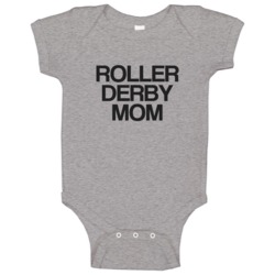 Roller Derby Mom Sports And Activities Baby One Piece Roller Derby Mom Sports And Activities Baby One Piece