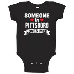 Someone In Pittsboro North Carolina Loves Me Funny Cool City Baby One Someone In Pittsboro North Carolina Loves Me Funny Cool City Baby One