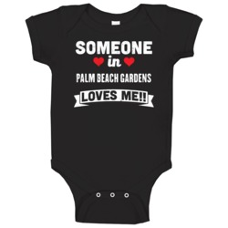 Someone In Palm Beach Gardens Florida Loves Me Funny Cool City Baby On Someone In Palm Beach Gardens Florida Loves Me Funny Cool City Baby On