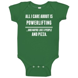 All I Care About Is Powerlifting Sports Baby One Piece All I Care About Is Powerlifting Sports Baby One Piece