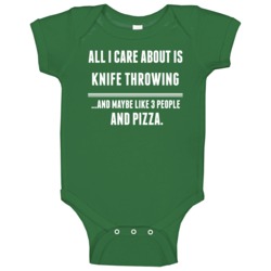 All I Care About Is Knife Throwing Sports Baby One Piece All I Care About Is Knife Throwing Sports Baby One Piece