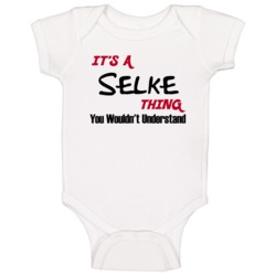 Selke It's A Thing You Wouldn't Understand Baby One Piece Selke It's A Thing You Wouldn't Understand Baby One Piece