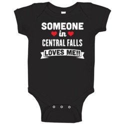 Someone In Central Falls Rhode Island Loves Me Funny Cool City Baby On Someone In Central Falls Rhode Island Loves Me Funny Cool City Baby On