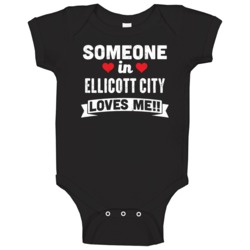 Someone In Ellicott City Maryland Loves Me Funny Cool City Baby One Pi Someone In Ellicott City Maryland Loves Me Funny Cool City Baby One Pi