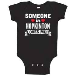 Someone In Hopkinton Massachusetts Loves Me Funny Cool City Baby One P Someone In Hopkinton Massachusetts Loves Me Funny Cool City Baby One P